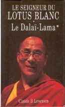 Le seigneur du Lotus Blanc Le Dalaï-Lama - couverture livre occasion