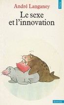Le sexe et l'innovation - couverture livre occasion