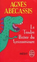 Le tendre baiser du tyrannosaure - couverture livre occasion