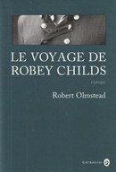 Le voyage de Robey Childs - couverture livre occasion