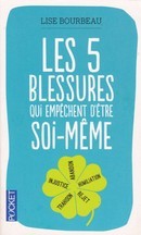 Les 5 blessures qui empêchent d'être soi-même - couverture livre occasion