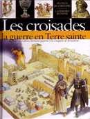 Les croisades, la guerre en Terre sainte - couverture livre occasion