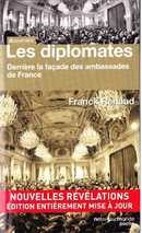 Les diplomates : derrière la façade des ambassades de France - couverture livre occasion