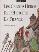 Les grands Héros de l'histoire de France - couverture livre occasion