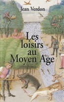 Les loisirs au Moyen Âge - couverture livre occasion