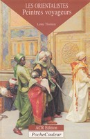 Les Orientalistes - Peintres voyageurs - couverture livre occasion