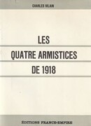 Les quatre armistices de 1918 - couverture livre occasion
