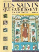 Les Saints qui guérissent en Bretagne I & II - couverture livre occasion