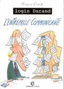 Login Durand  L'entreprise Communicante - couverture livre occasion