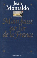 Main basse sur l'or de la France - couverture livre occasion