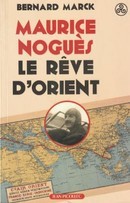 Maurice Noguès, le rêve d'Orient - couverture livre occasion