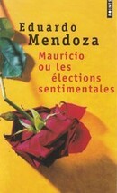 Mauricio ou les élections sentimentales - couverture livre occasion