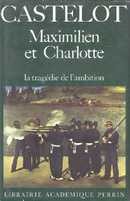 Maximilien et Charlotte La tragédie de l'ambition - couverture livre occasion