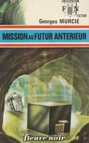 Mission du Futur Antérieur - couverture livre occasion