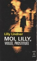 Moi, Lilly, violée, prostituée - couverture livre occasion