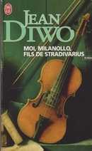 Moi, Milanollo, fils de Stradivarius - couverture livre occasion