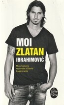 Moi, Zlatan Ibrahimovic - couverture livre occasion