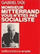 Monsieur Mitterrand, vous n'êtes pas socialiste - couverture livre occasion