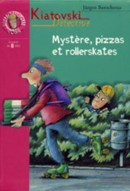 Mystère, pizzas et rollerskates - couverture livre occasion