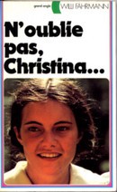N'oublie pas, Christina... - couverture livre occasion