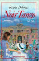 Noir tango 1945-1947 - couverture livre occasion