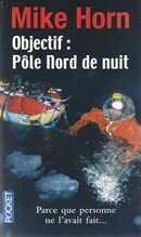 Objectif : Pôle Nord de nuit - couverture livre occasion