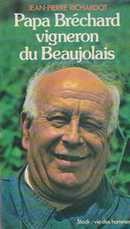Papa Bréchard vigneron du beaujolais - couverture livre occasion