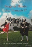 Pétage de Plombs chez François Ier - couverture livre occasion