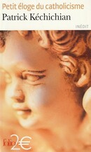Petit éloge du catholicisme - couverture livre occasion