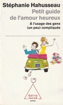 Petit guide de l'amour heureux - couverture livre occasion