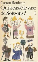 Qui a cassé le vase de Soissons ? I & II - couverture livre occasion