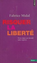Risquer la liberté - couverture livre occasion