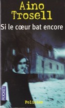 Si le coeur bat encore - couverture livre occasion