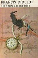 Six heures d'angoisse - couverture livre occasion