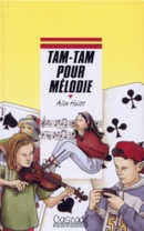 Tam-tam pour Mélodie - couverture livre occasion