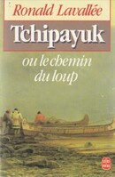 Tchipayuk - couverture livre occasion