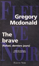 The brave (Rafael, derniers jours) - couverture livre occasion