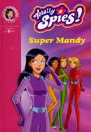 Totally Spies Super Mandy - couverture livre occasion