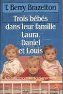 Trois bébés dans leur famille Laura, Daniel et Louis - couverture livre occasion