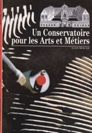 Un Conservatoire pour les Arts et Métiers - couverture livre occasion