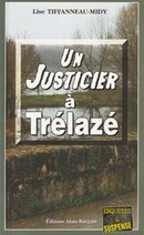 Un justicier à Trélazé - couverture livre occasion