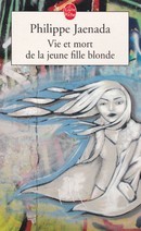 Vie et mort de la jeune fille blonde - couverture livre occasion
