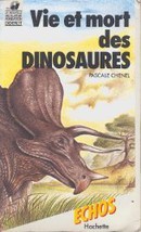 Vie et mort des dinosaures - couverture livre occasion
