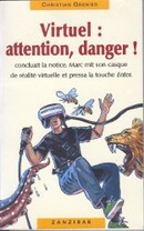 Virtuel : attention, danger ! - couverture livre occasion